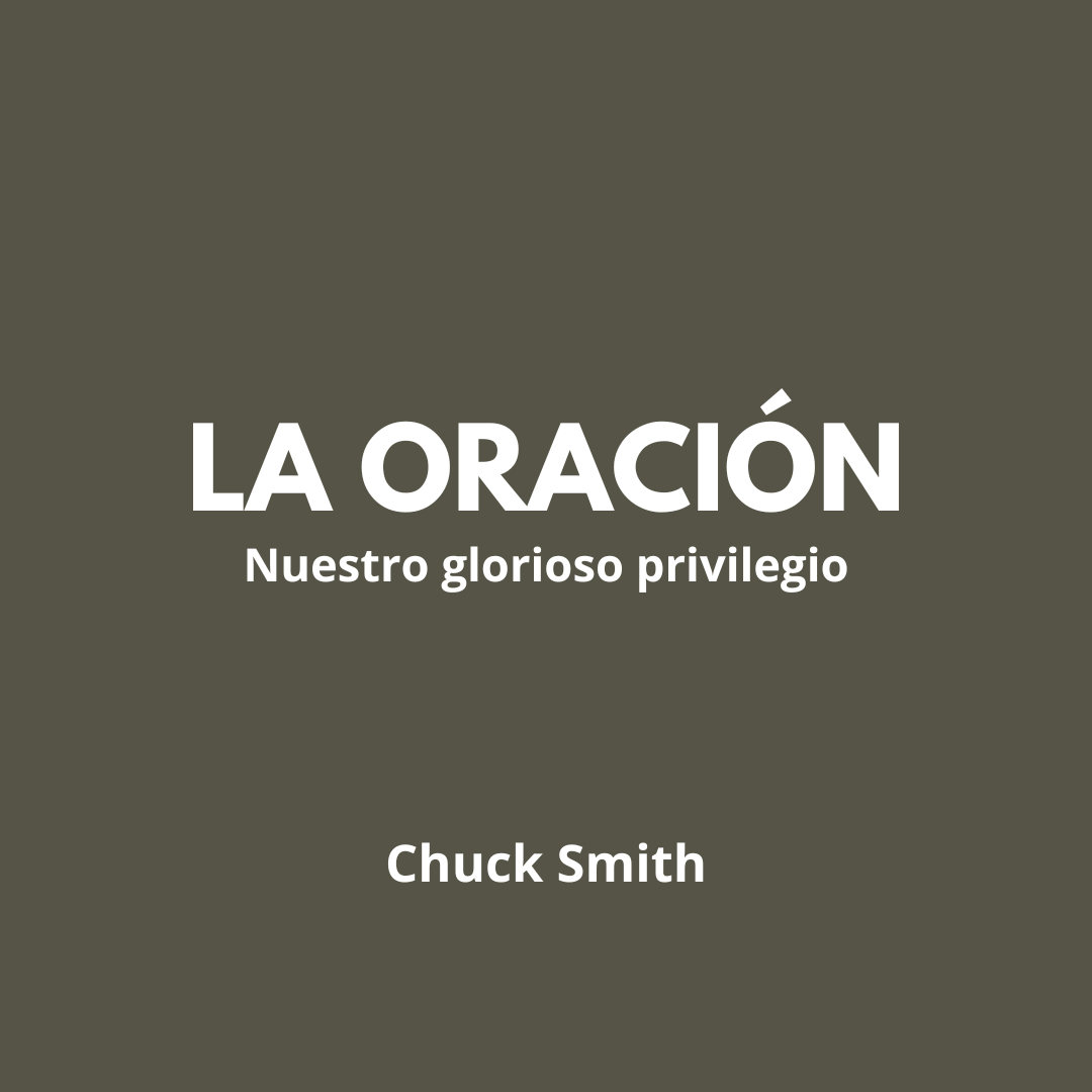 La Oración Nuestro Glorioso Privilegio